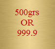 500 grammes Or pur