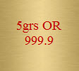 5 grammes d'or pur